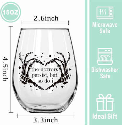 The Horrors Persist But So Do I Wine Glass,Skeleton Heart Hands,Funny Halloween&Valentine's Day Wine Glass,15oz