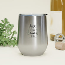 Cargar imagen en el visor de la galería, Save Water Drink Wine 12oz Insulated Wine Tumbler Mug Printify   
