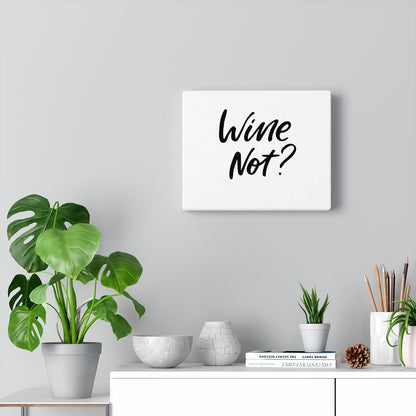 Wine Not Canvas - Wine Not Upcycle