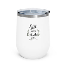 Load image into Gallery viewer, Save Water Drink Wine 12oz Insulated Wine Tumbler Mug Printify White 12oz 
