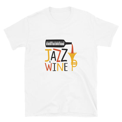 Jazz & Wine | Graphic Quote Short-Sleeve Unisex T-Shirt - Wine Not Upcycle