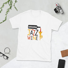 Cargar imagen en el visor de la galería, Jazz &amp; Wine | Graphic Quote Short-Sleeve Unisex T-Shirt Shirts Printful   
