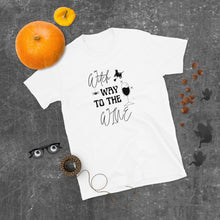 Load image into Gallery viewer, Witch Way To The Wine | Graphic Quote Short-Sleeve Unisex T-Shirt Shirts Printful S  
